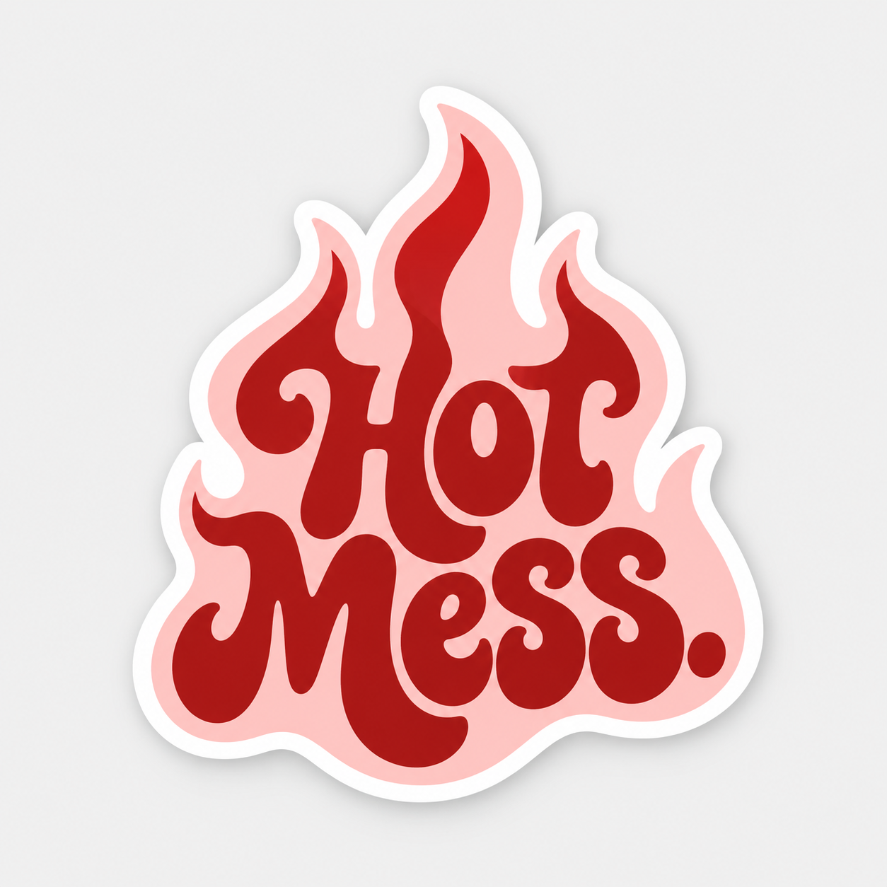 HOT MESS